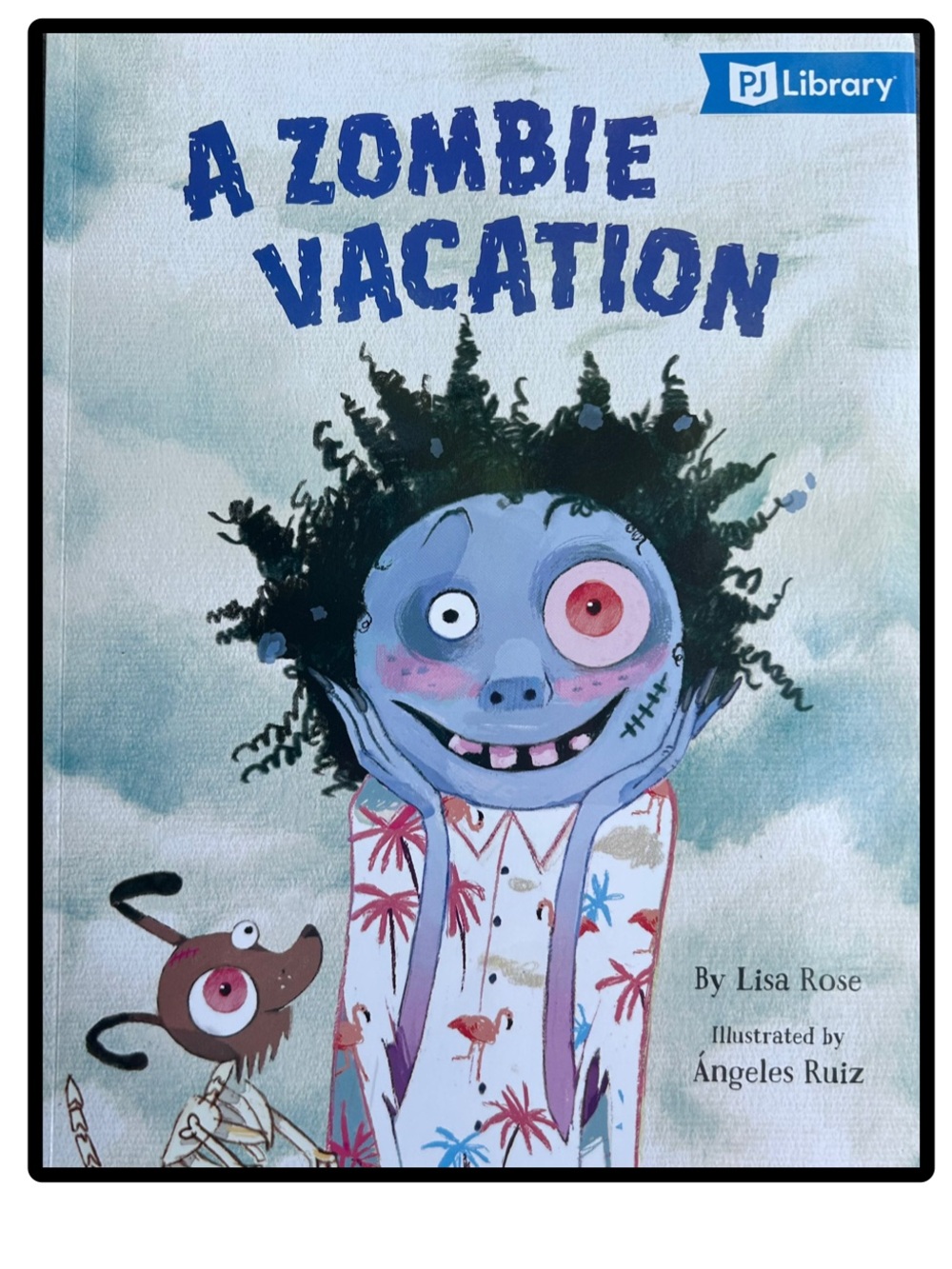 BUNDLE & SAVE🎉 PJ Library A Zombie Vacation by Lisa Rose